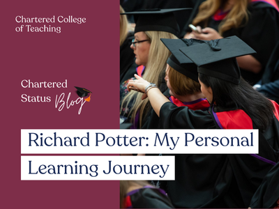 Chartered Status blog: Richard Potter: My Personal Learning Journey