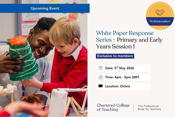 White Paper Response Series – Primary and Early Years Session 1
